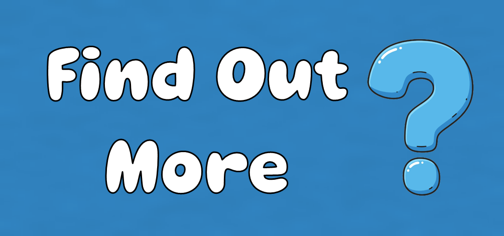 Find Out More